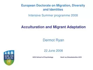 European Doctorate on Migration, Diversity and Identities Intensive Summer programme 2008