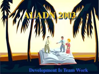 Development Is Team Work