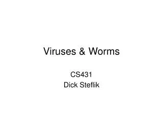 Viruses &amp; Worms