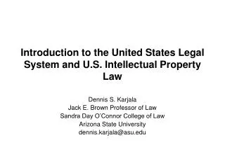 Introduction to the United States Legal System and U.S. Intellectual Property Law