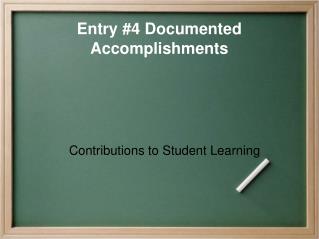 Entry #4 Documented Accomplishments