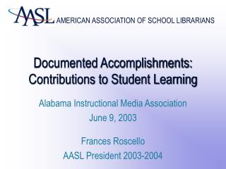 Documented Accomplishments: Contributions to Student Learning
