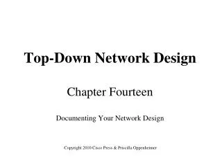 Top-Down Network Design Chapter Fourteen Documenting Your Network Design