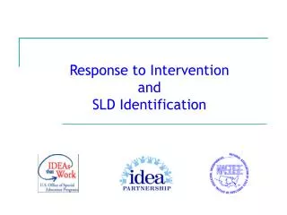 Response to Intervention and SLD Identification