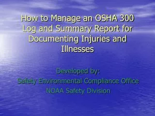 How to Manage an OSHA 300 Log and Summary Report for Documenting Injuries and Illnesses