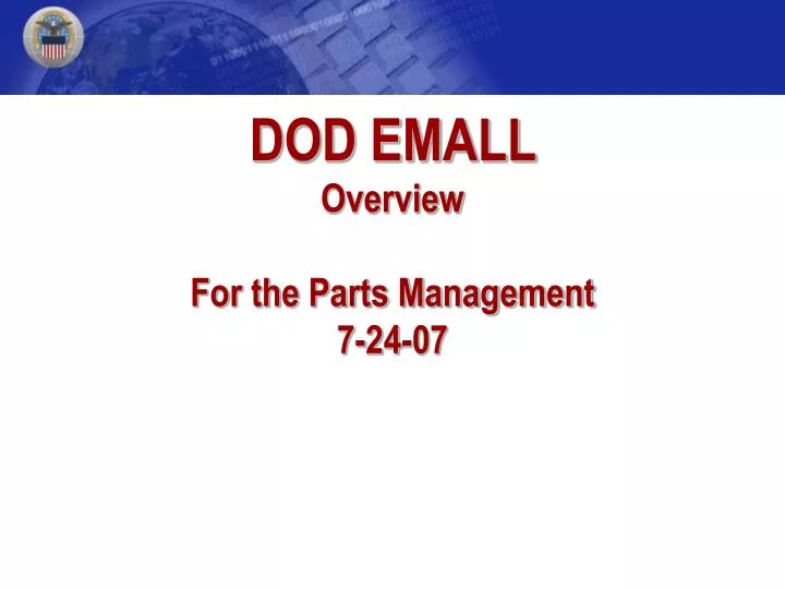 dod emall overview for the parts management 7 24 07
