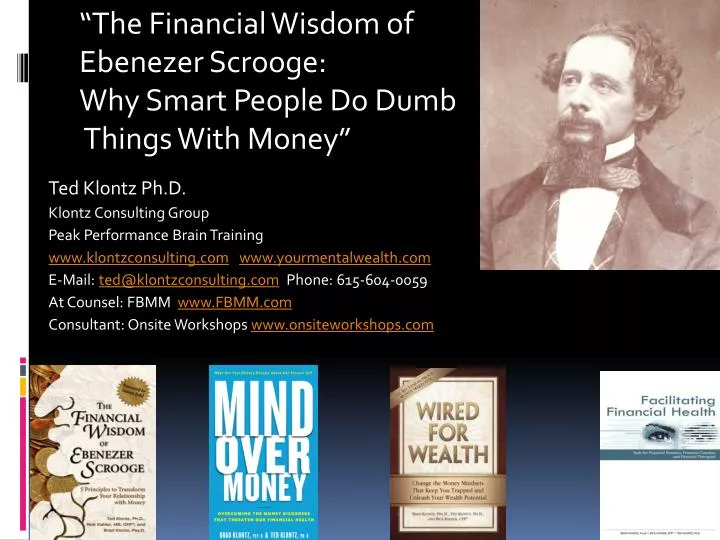 t the financial wisdom of ebenezer scrooge why smart people do dumb things with money