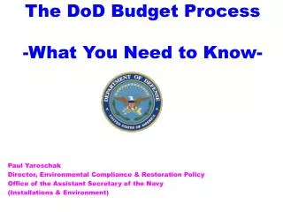 The DoD Budget Process -What You Need to Know-