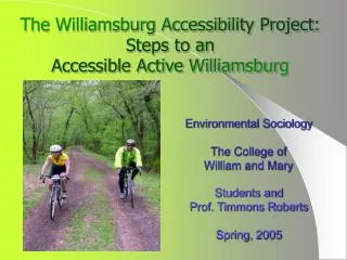 Environmental Sociology The College of William and Mary Students and Prof. Timmons Roberts Spring, 2005
