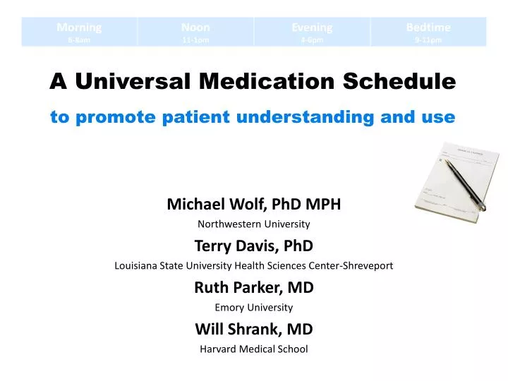 a universal medication schedule to promote patient understanding and use
