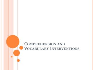 Comprehension and Vocabulary Interventions
