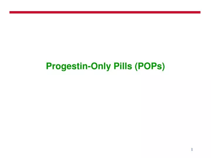 progestin only pills pops