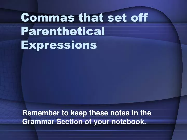 commas that set off parenthetical expressions