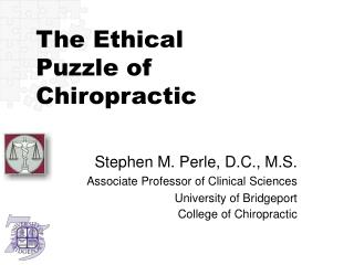 The Ethical Puzzle of Chiropractic