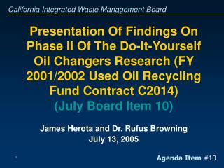 James Herota and Dr. Rufus Browning July 13, 2005