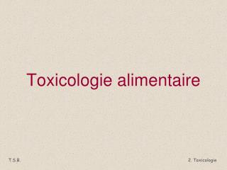 Toxicologie alimentaire