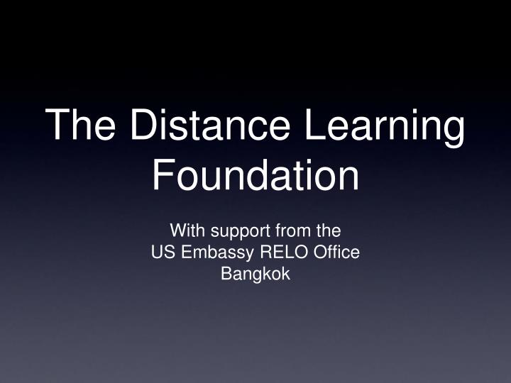 the distance learning foundation