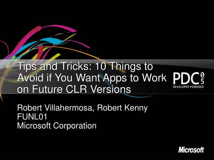 tips and tricks 10 things to avoid if you want apps to work on future clr versions