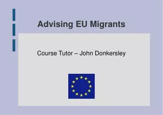 Advising EU Migrants