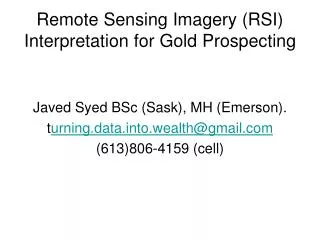 Remote Sensing Imagery (RSI) Interpretation for Gold Prospecting