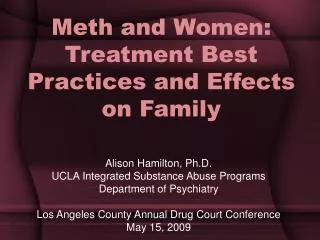 Meth and Women: Treatment Best Practices and Effects on Family