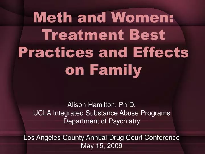 meth and women treatment best practices and effects on family