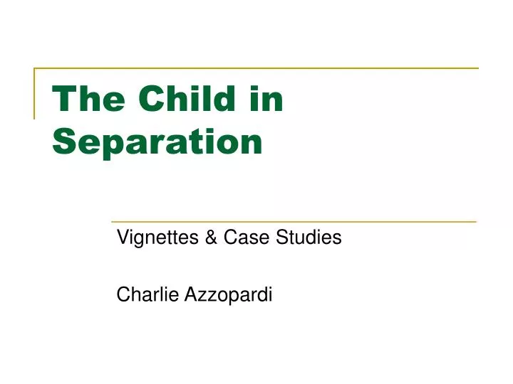 the child in separation