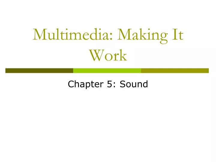 multimedia making it work