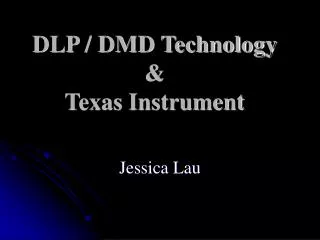 DLP / DMD Technology &amp; Texas Instrument