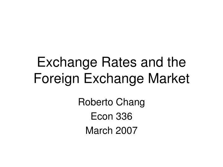 exchange rates and the foreign exchange market