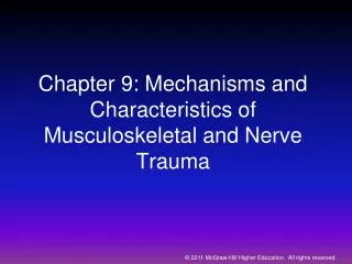 Chapter 9: Mechanisms and Characteristics of Musculoskeletal and Nerve Trauma