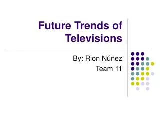 Future Trends of Televisions