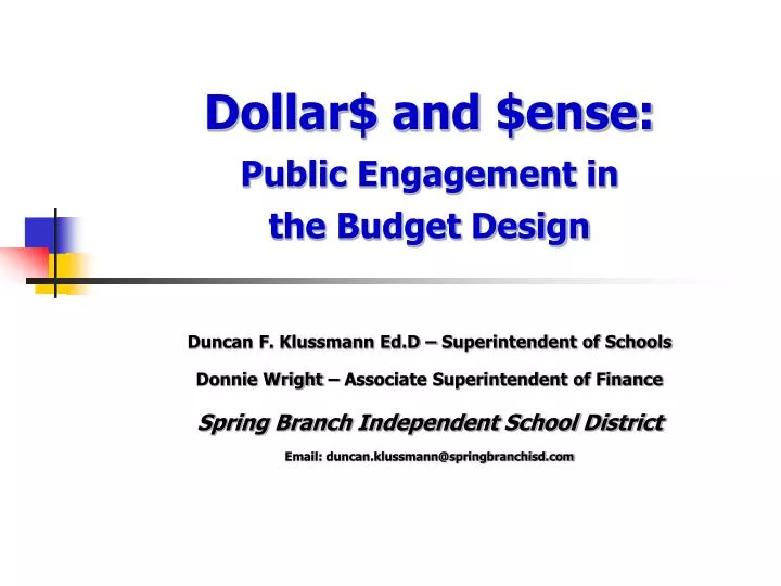 dollar and ense public engagement in the budget design