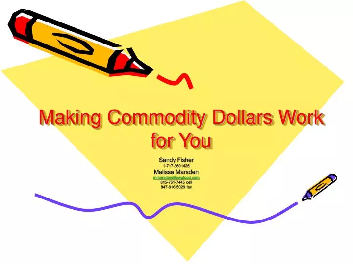 making commodity dollars work for you