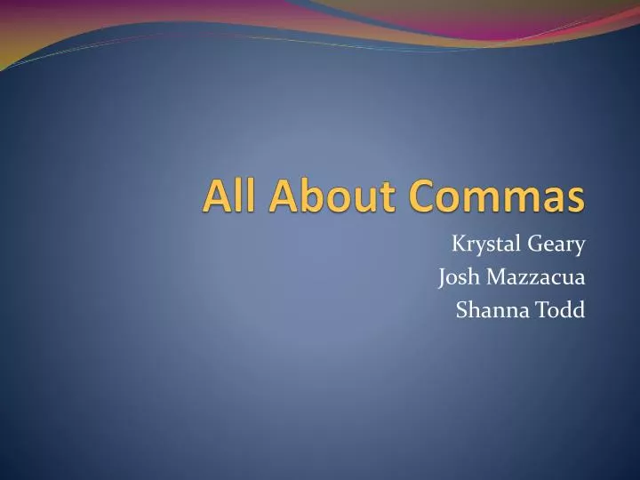 all about commas