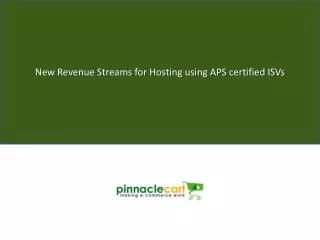 New Revenue Streams for Hosting using APS certified ISVs