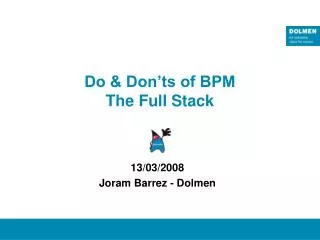 Do &amp; Don’ts of BPM The Full Stack