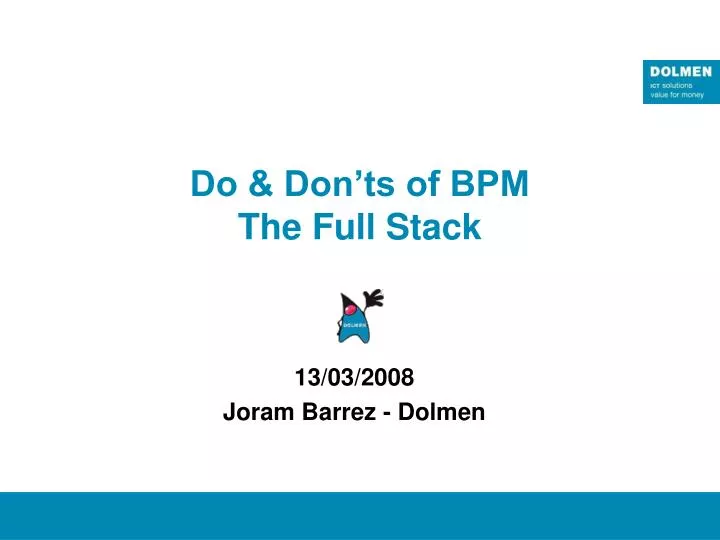 do don ts of bpm the full stack