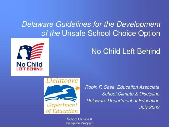 delaware guidelines for the development of the unsafe school choice option no child left behind