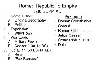 Rome: Republic To Empire 500 BC-14 AD