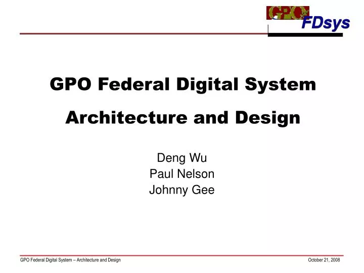 gpo federal digital system architecture and design