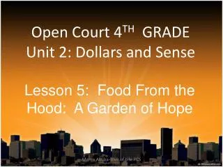 Open Court 4 TH GRADE Unit 2: Dollars and Sense