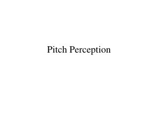 Pitch Perception