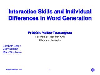 Interactice Skills and Individual Differences in Word Generation