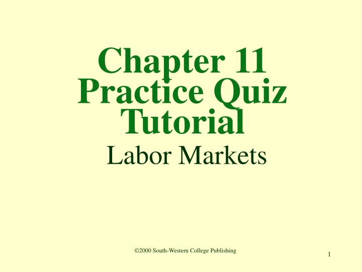 chapter 11 practice quiz tutorial labor markets