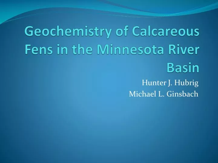 geochemistry of calcareous fens in the minnesota river basin
