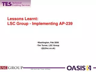 Lessons Learnt: LSC Group - Implementing AP-239