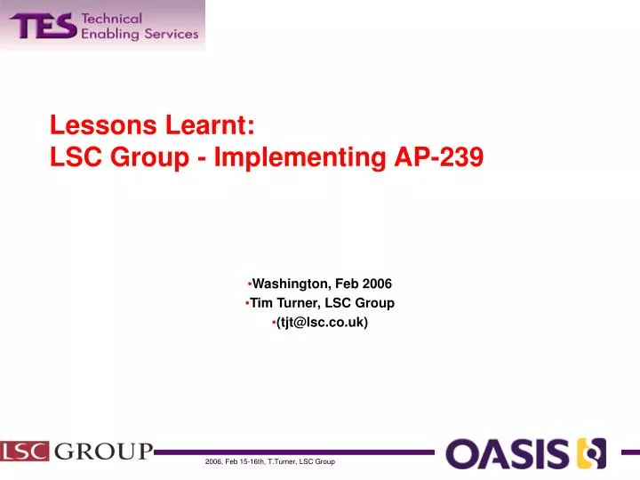 lessons learnt lsc group implementing ap 239