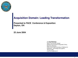 Acquisition Domain: Leading Transformation Presented to FACE Conference &amp; Exposition Dayton, OH 22 June 2004