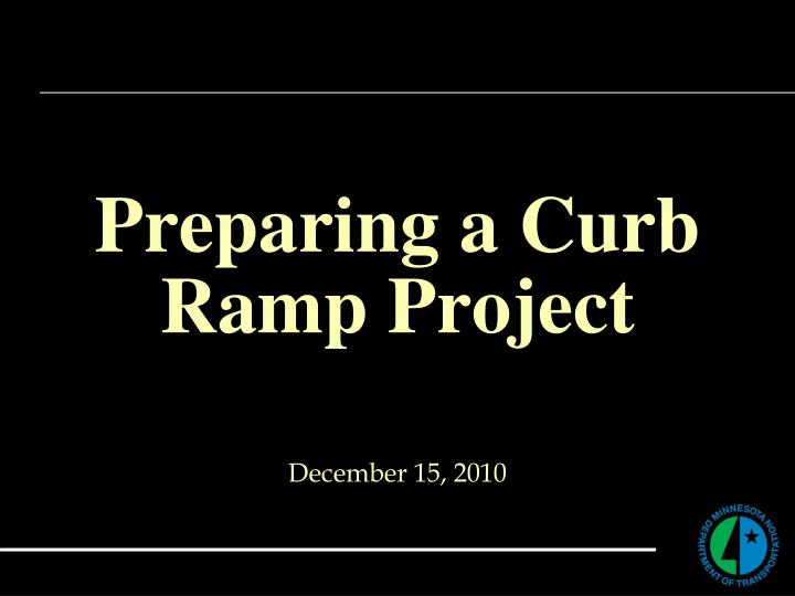 preparing a curb ramp project
